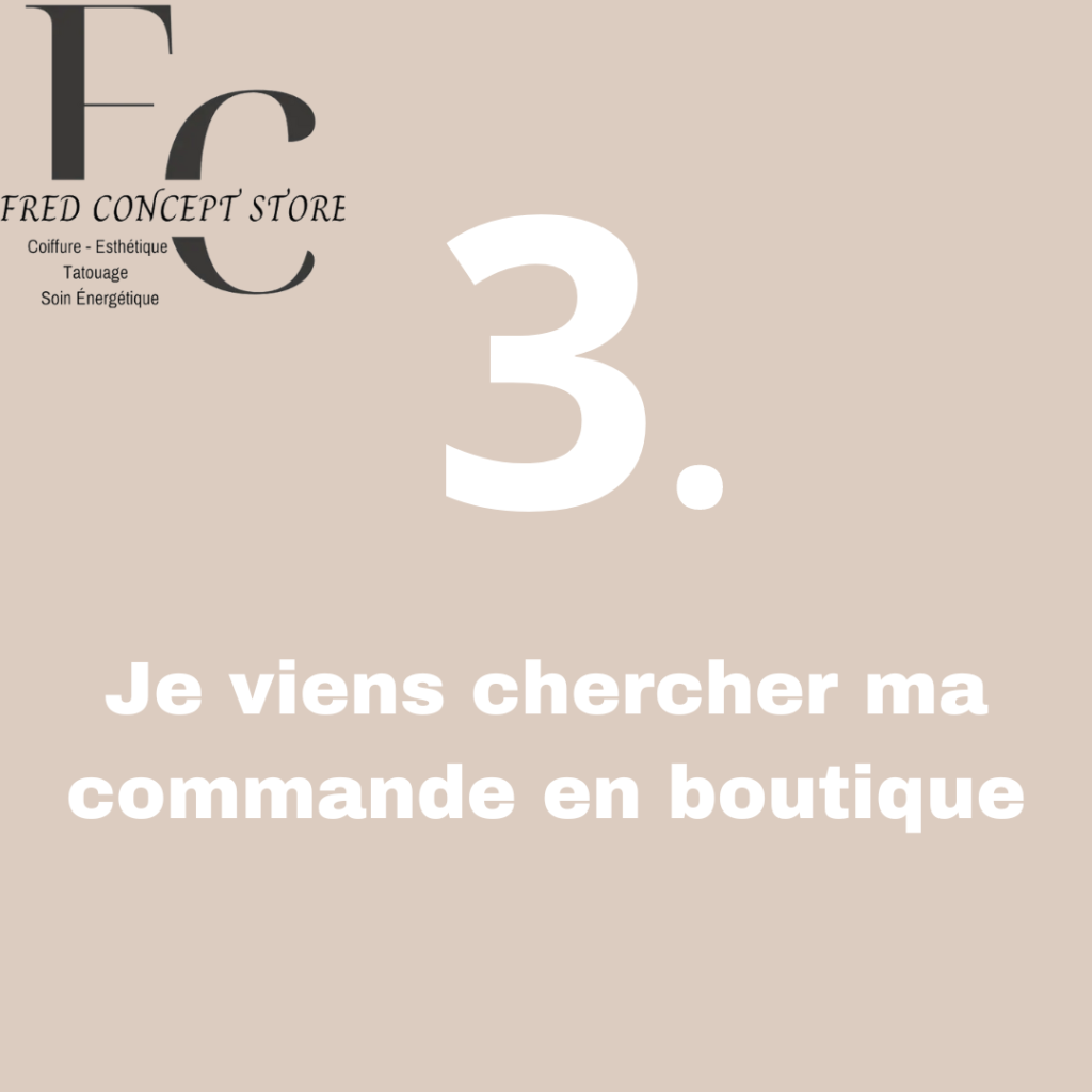 Démarches Commande Internet Salon Fred Concept Store Montbéliard Coiffure Esthétique Tatouage Soin Energisants